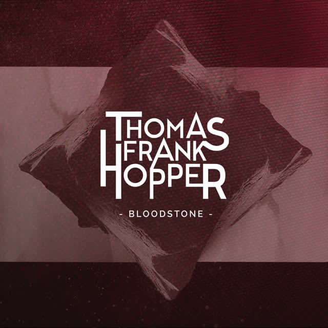 HOPPER THOMAS FRANK - Bloodstone